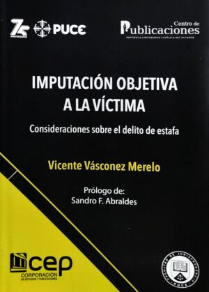 IMPUTACION OBJETIVA A LA VICTIMA Consideraciones sobre el delito de estafa