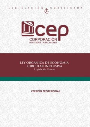 LEY ORGANICA DE LA ECONOMIA CIRCULAR INCLUSIVA