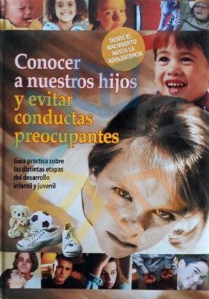 CONOCER A NUESTROS HIJOS Y EVITAR CONDUCTAS PREOCUPANTES