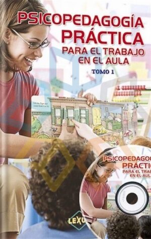 PSICOPEDAGOGIA PRACTICA PARA EL TRABAJO EN EL AULA