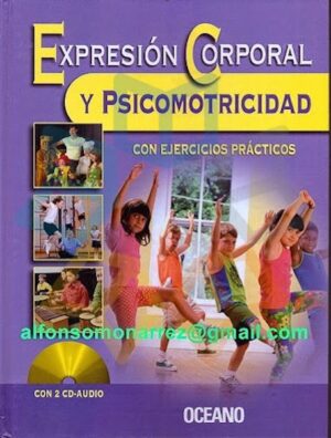 EXPRESION CORPORAL Y PSICOMOTRICIDAD con ejercicios prácticos