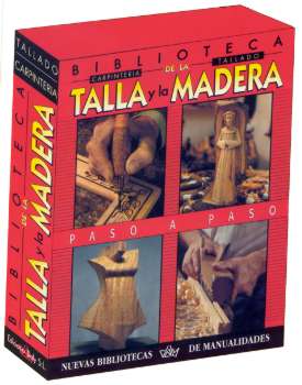 BIBLIOTECA DE LA TALLA Y LA MADERA