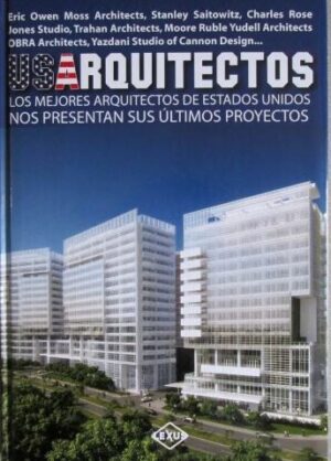 USARQUITECTOS los mejores arquitectos de Estados Unidos y sus últimos proyectos