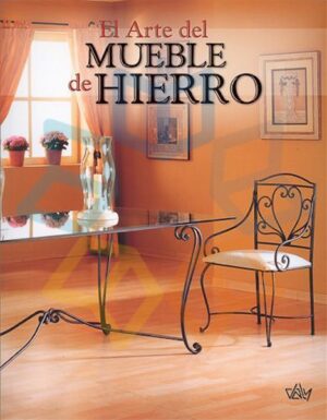 ARTE DEL MUEBLE DE HIERRO, EL