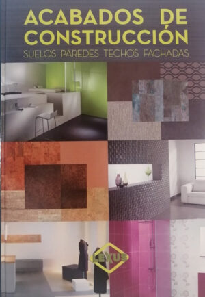 ACABADOS DE CONSTRUCCION Suelos paredes techos fachadas