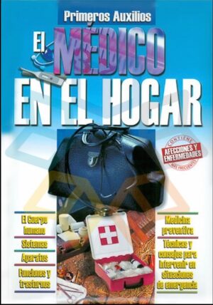 MEDICO EN EL HOGAR, EL Primeros auxilios