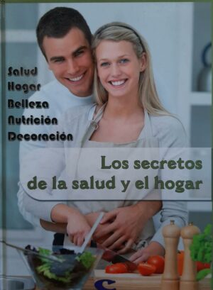 SECRETOS DE LA SALUD Y EL HOGAR, LOS