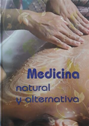 MEDICINA NATURAL Y ALTERNATIVA