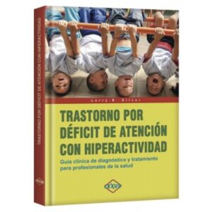 TRASTORNO POR DEFICIT DE ATENCION CON HIPERACTIVIDAD Guía clínica de diagnóstico