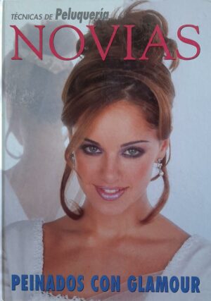 TECNICAS DE PELUQUERIA NOVIAS