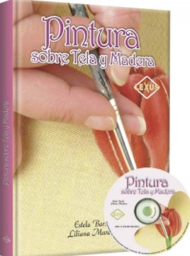 PINTURA SOBRE TELA Y MADERA